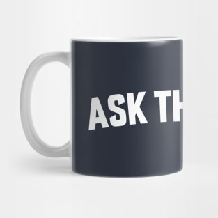 ASK THE MASK Mug